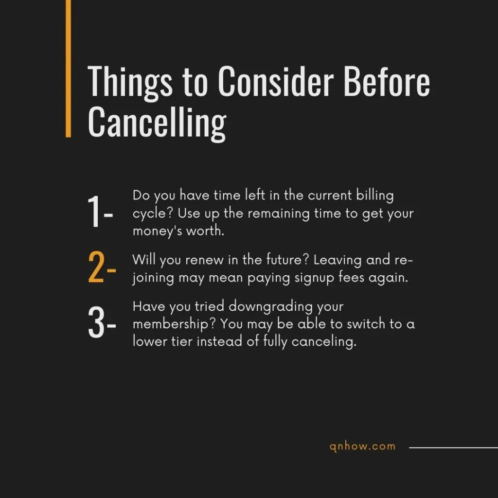 things to consider before cancellation