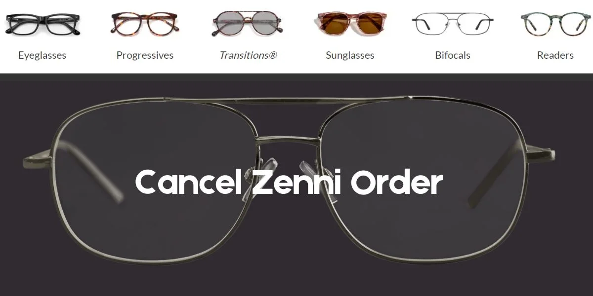 Cancel Zenni Order