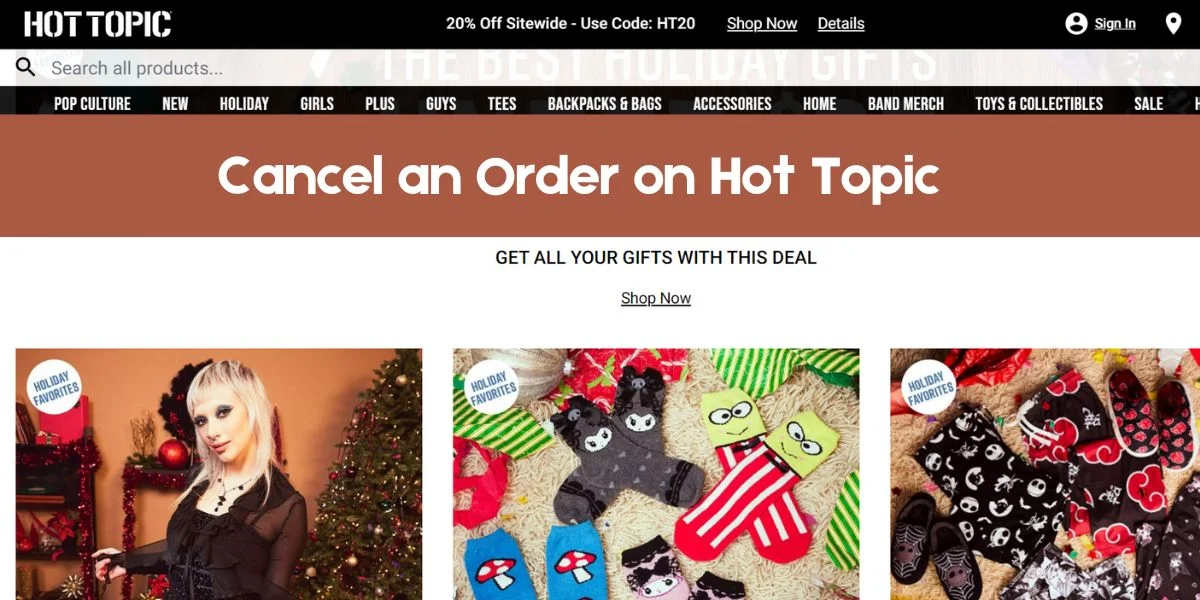 Cancel An Order On Hot Topic