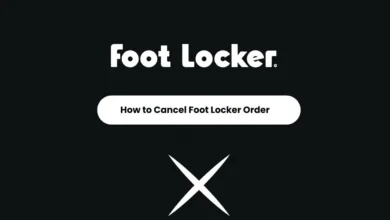 How To Cancel Foot Locker Order