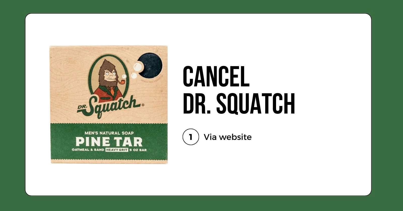 Cancel Dr Squatch Subscription