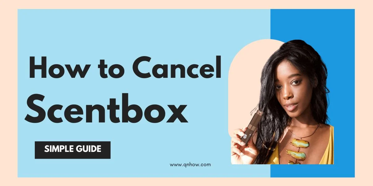 Cancel Scentbox Subscription