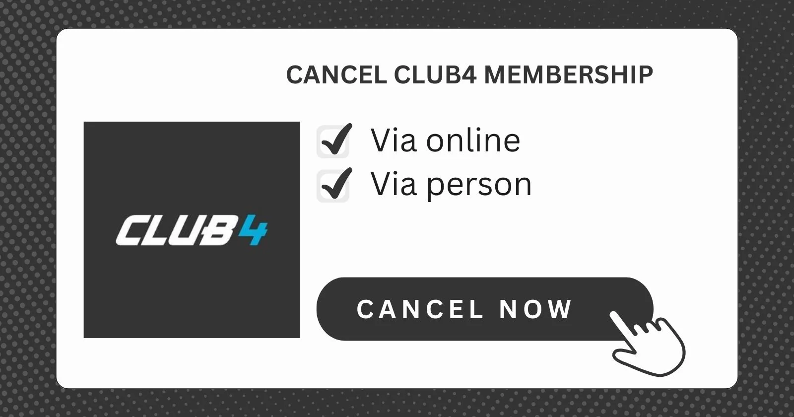 Cancel Club4 Membership
