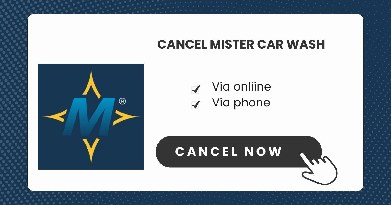Cancel Mister Car Wash